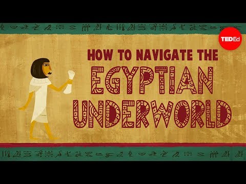 The Egyptian Book of the Dead: A guidebook for the underworld - Tejal Gala - UCsooa4yRKGN_zEE8iknghZA