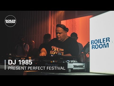 DJ 1985 | Boiler Room x Present Perfect Festival - UCGBpxWJr9FNOcFYA5GkKrMg