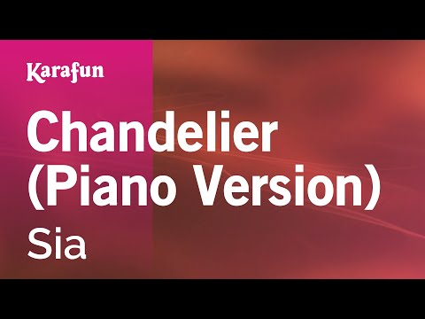 Karaoke Chandelier (Piano Version) - Sia * - UCbqcG1rdt9LMwOJN4PyGTKg