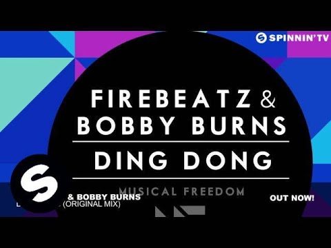 Firebeatz & Bobby Burns - Ding Dong (Original Mix) - UCpDJl2EmP7Oh90Vylx0dZtA