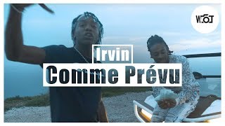 Irvin - Comme Prévu (Officiel Vlog Music Video)