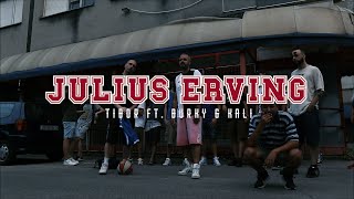 Tibor - Julius Erving (feat. Burky & Kali)