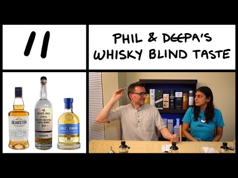 Whisky Blind Tasting Ep11 - Deanston 12,  Ardmore 10, Kilchoman Machir Bay - UC8SRb1OrmX2xhb6eEBASHjg