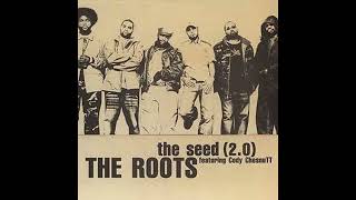 The Roots Feat. Cody ChesnuTT - The Seed 2.0 (Album Version) - 2003