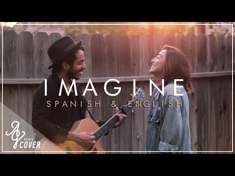 Imagine (Spanish & English Version) | John Lennon | Alex G ft Gustavo Cover - UCrY87RDPNIpXYnmNkjKoCSw
