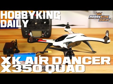 XK Air Dancer X350 Quad-Copter 3D - HobbyKing Daily - UCkNMDHVq-_6aJEh2uRBbRmw