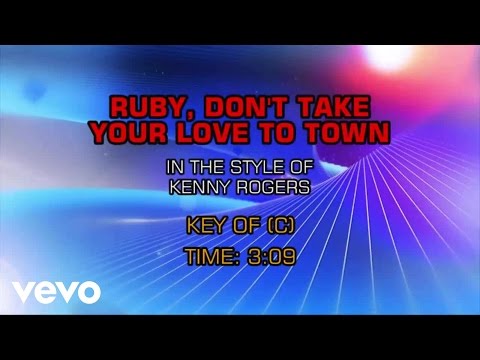 Kenny Rogers - Ruby Don't Take Your Love To Town (Karaoke) - UCQHthJbbEt6osR39NsST13g