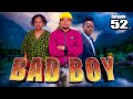 BAD BOY _ Episode 52