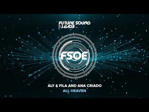 Aly & Fila and Ana Criado - All Heaven - UCNVeD_tHABqF-fvbe20ZsPA