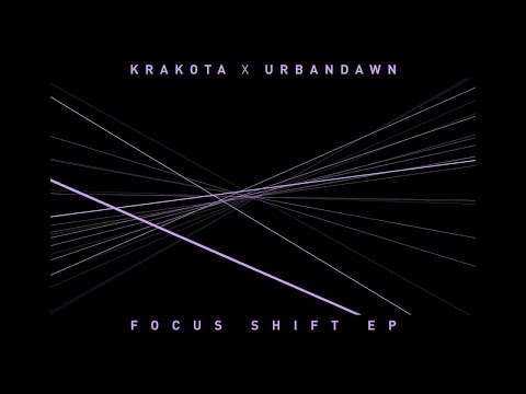 Krakota x Urbandawn - Focus Shift - UCw49uOTAJjGUdoAeUcp7tOg