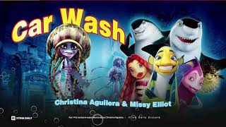 Christina Aguilera feat. Missy Elliot - Car Wash (Shark Tale Soundtrack) | HQ Audio