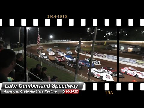 Lake Cumberland Speedway - American Crate All-Star Series Feature - 6/18/2022 - dirt track racing video image