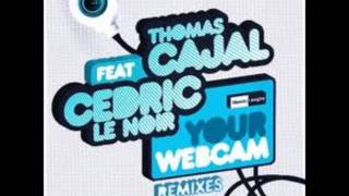 Thomas Cajal - Your Webcam feat Cedric Le Noir (Javi Mula Club Remix)