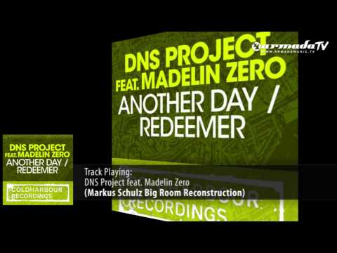 DNS Project feat. Madelin Zero - Another Day (Markus Schulz Big Room Reconstruction) - UCGZXYc32ri4D0gSLPf2pZXQ