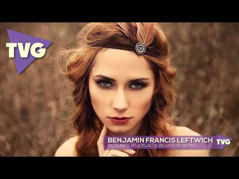 Benjamin Francis Leftwich - Pictures (FlicFlac & Bearson Remix) - UCxH0sQJKG6Aq9-vFIPnDZ2A