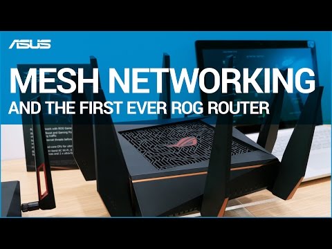 CES 2017: Mesh Networking and the first ever ROG Router! - UChSWQIeSsJkacsJyYjPNTFw