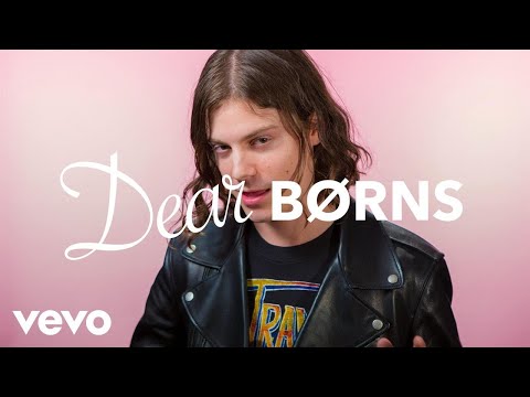 BØRNS - Dear BØRNS - UC2pmfLm7iq6Ov1UwYrWYkZA