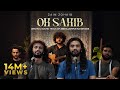 Oh Sahib - Original Soundtrack Of Abdullahpur Ka Devdas  Zain Zohaib