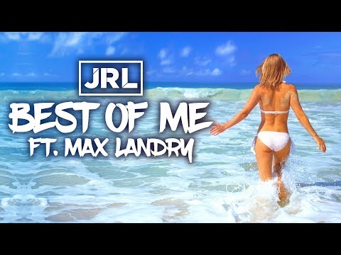 JRL - Best of Me (ft. Max Landry) Lyrics / Lyric Video - UCxH0sQJKG6Aq9-vFIPnDZ2A