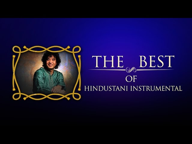 The Best of Hindustani Instrumental Music