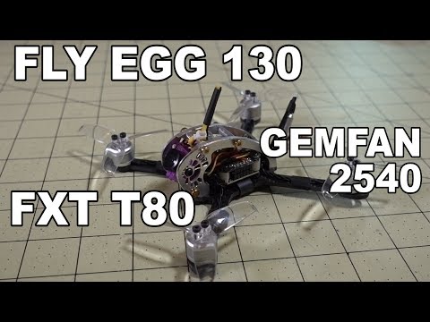 FLY EGG 130 + FXT T80 + Gemfan 2540  - UCnJyFn_66GMfAbz1AW9MqbQ