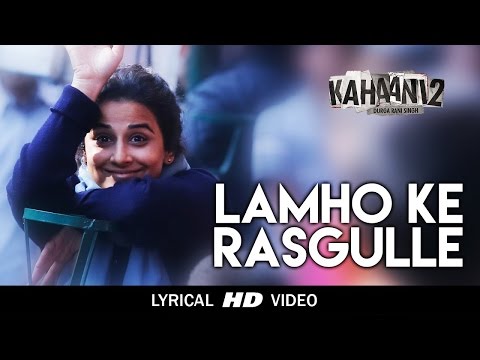 Lamhon Ke Rasgulle Lyrics - Kahaani 2