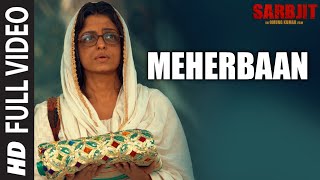 Meherbaan Full Video Song from Sarbjit Movie | Aishwarya Rai Bachchan, Randeep Hooda