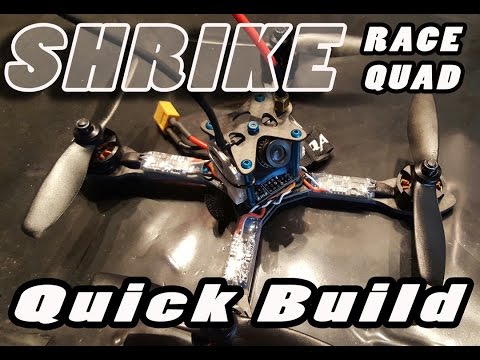 Shrike Race Quad build - UCdA5BpQaZQ1QUBUKlBnoxnA