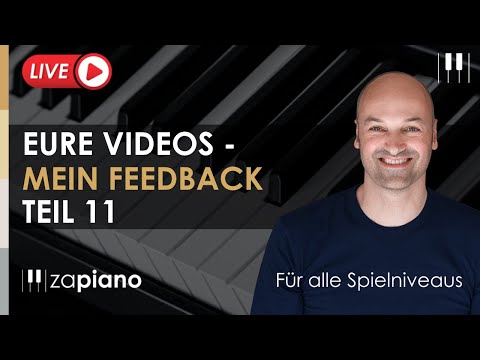 Live Piano Coaching - Alle Spielniveaus - Eure Videos - mein Feedback - Teil 11