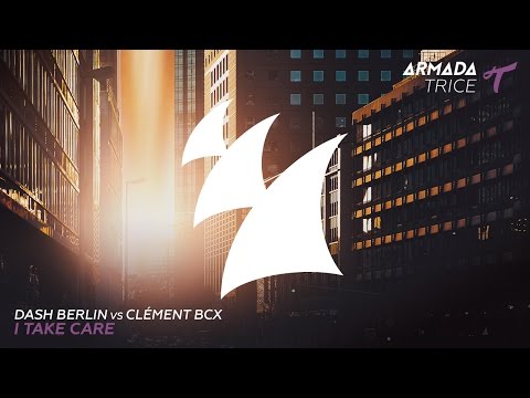 Dash Berlin vs Clément Bcx - I Take Care - UCGZXYc32ri4D0gSLPf2pZXQ