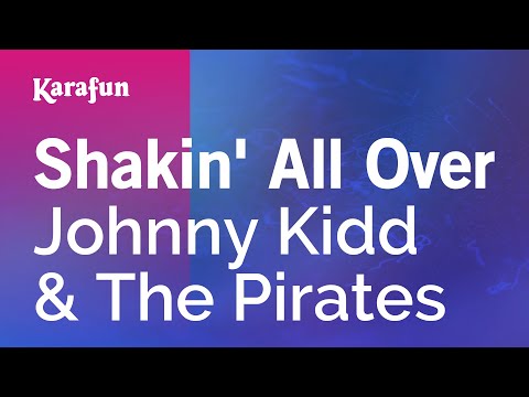 Karaoke Shakin' All Over - Johnny Kidd & The Pirates * - UCbqcG1rdt9LMwOJN4PyGTKg