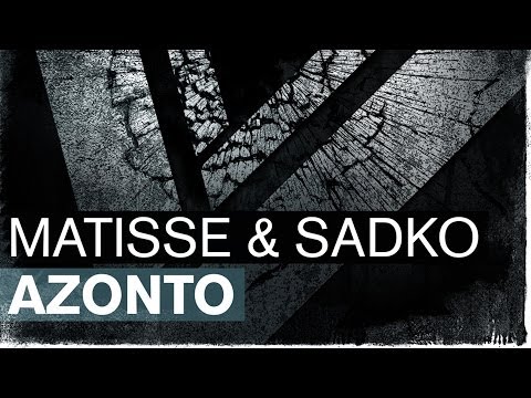 Matisse & Sadko - Azonto (Original Mix) - UCGZXYc32ri4D0gSLPf2pZXQ