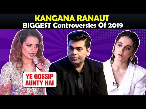 Video - Kangana Ranaut BIGGEST Controversies Of 2019 - Manikarnika, Judgemental Hai Kya UGLY Fight #India #Bollywood