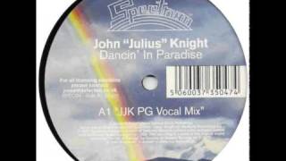 John Julius Knight - Dancin' In Paradise (JJK PG Vocal Mix)