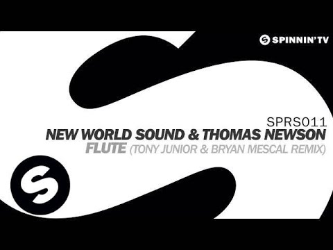 New World Sound & Thomas Newson - Flute (Tony Junior & Bryan Mescal Remix) [OUT NOW] - UCpDJl2EmP7Oh90Vylx0dZtA