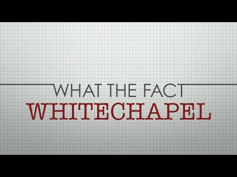 WTF: Whitechapel - UCTEq5A8x1dZwt5SEYEN58Uw