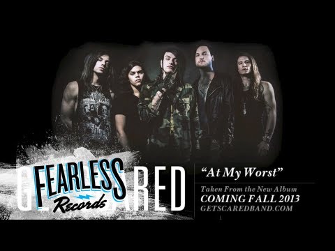 Get Scared - At My Worst