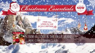 Bob B. Soxx & The Blue Jeans - Here Comes Santa Claus (1963)  // Christmas Essentials