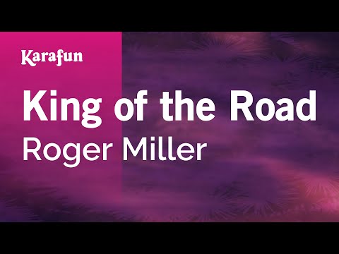 Karaoke King Of The Road - Roger Miller * - UCbqcG1rdt9LMwOJN4PyGTKg