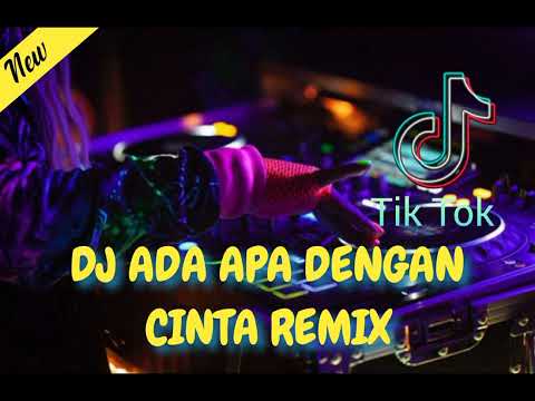 DJ TIKTOK TERBARU 2023 🔊 ADA APA DENGAN CINTA REMIX 🎵 FYP TIKTOK
