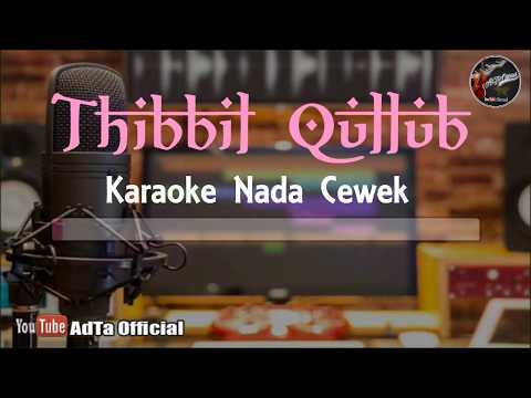 Thibbil Qulub Karaoke Nada Wanita | Karaoke Sholawat