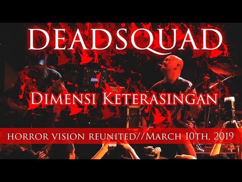 DEADSQUAD - Dimensi Keterasingan - 疎外次元 (live in Horror Vision Reunited 2019)