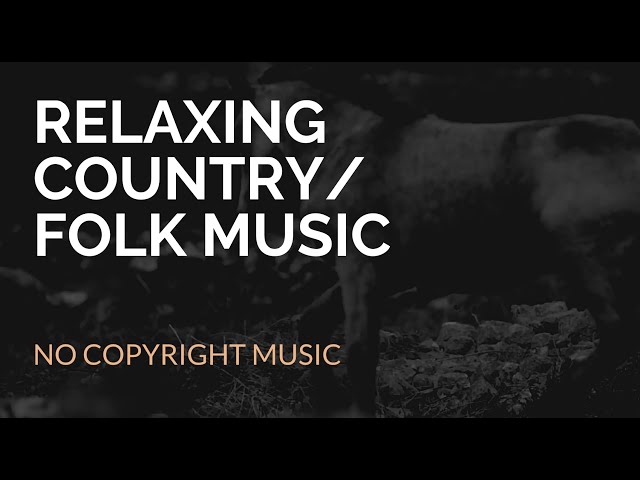 Copyright Free Folk Music for Your Next Project