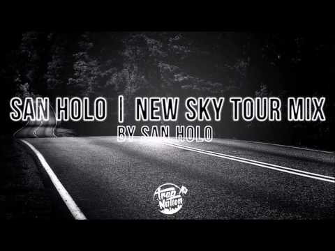 San Holo - New Sky Tour MIX - UCa10nxShhzNrCE1o2ZOPztg
