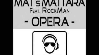 Mats Mattara feat. Rockman - Opera (World Extended Mix)