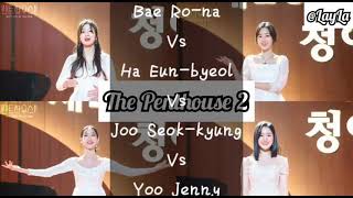 OPERA - Bae Ro-na Vs Ha Eun-byeol Vs Joo Seok-kyung Vs Yoo Jenny FULL SONGS | 펜트하우스 Penthouse 2