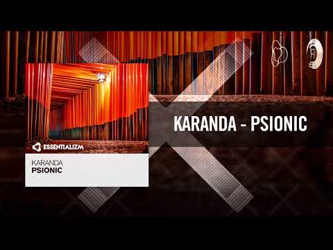 Karanda - Psionic [FULL] (Essentializm) - UCsoHXOnM64WwLccxTgwQ-KQ