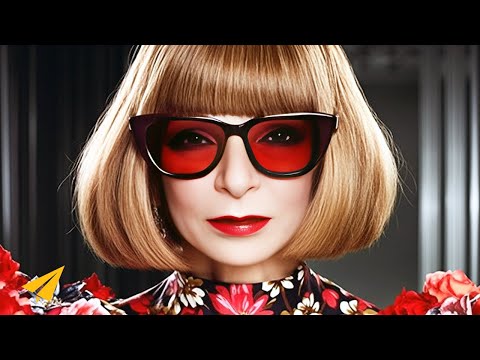 Anna Wintour's Top 10 Rules For Success - UCKmkpoEqg1sOMGEiIysP8Tw