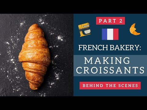 French bakery behind the scenes: Making croissants | Life in France - UCSVbpXAEVLx4vyAt1CQ5CGw