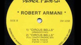 Robert Armani - Circus Bells (full length original mix)